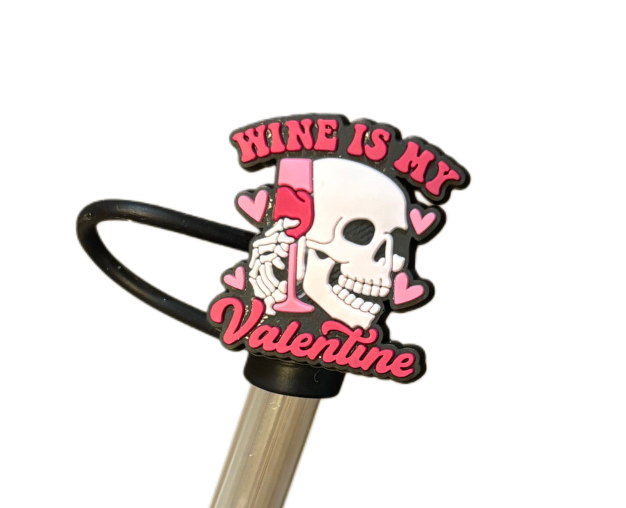 Wine is my Valentine Silicone Straw Topper