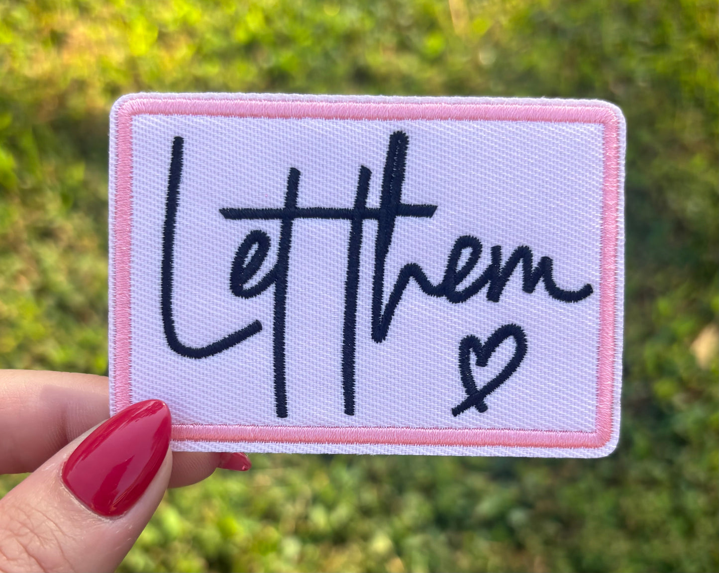 Let Them Patch ~ Velcro Backing