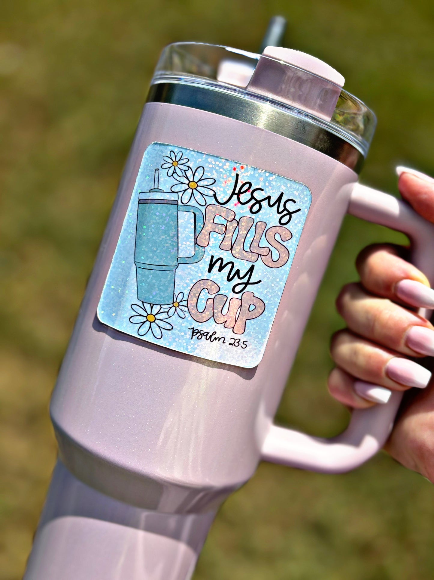 Jesus Fills My Cup Tumbler Magnet