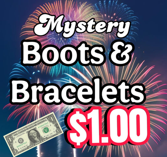 $1.00 Boots & Bracelets