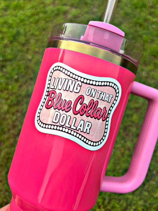 Blue Collar Dollar Magnet