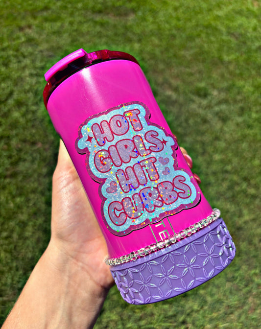 Aimant pour gobelet Hot Girls Hit Curbs