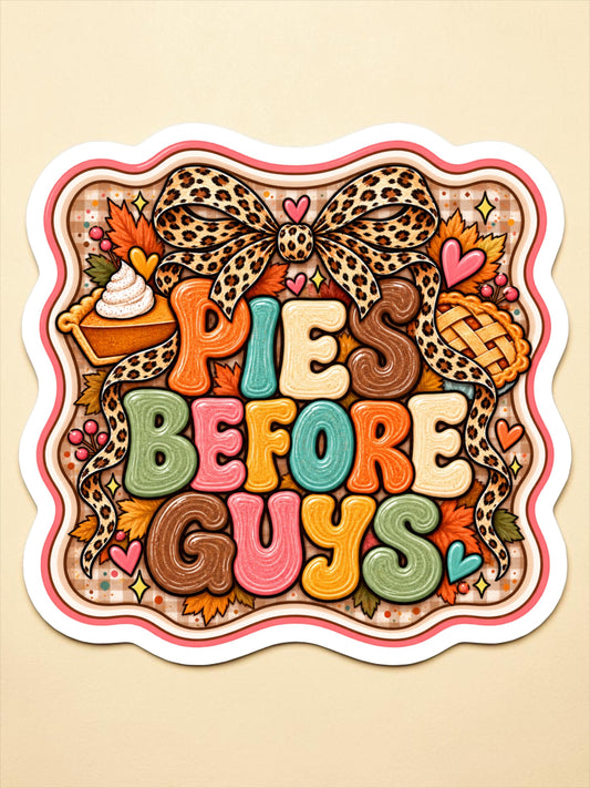 Pies Before Guys Magnet